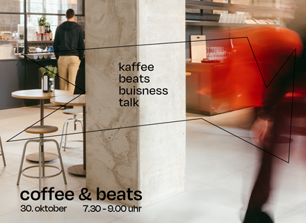 coffee & beats // das business frühstück
