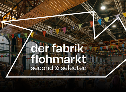 der fabrik flohmarkt // second & selected