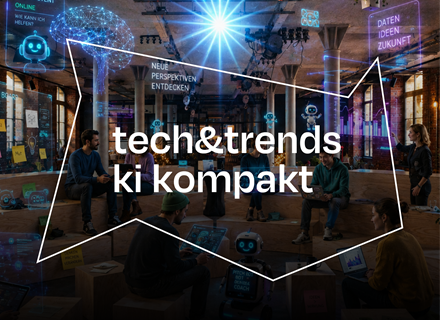 tech & trends // ki kompakt